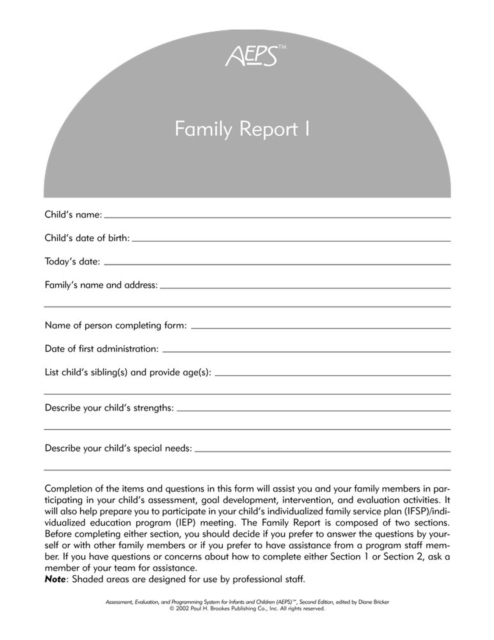 Assessment, Evaluation, and Programming System for Infants and Children (AEPS (R)) : Family Report I: Birth to Three Years, Pamphlet Book