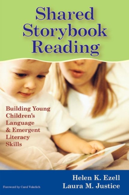 Shared Storybook Reading : Building Young Children's Language and Emergent Literacy Skills, Paperback / softback Book