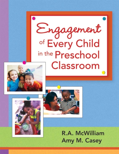 Engagement of Every Child in the Preschool Classroom, Paperback / softback Book