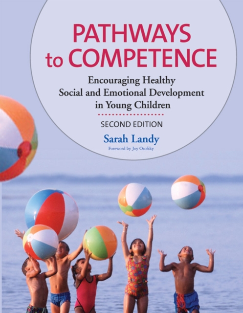 Pathways to Competence : Encouraging Healthy Social and Emotional Development in Young Children, Paperback / softback Book