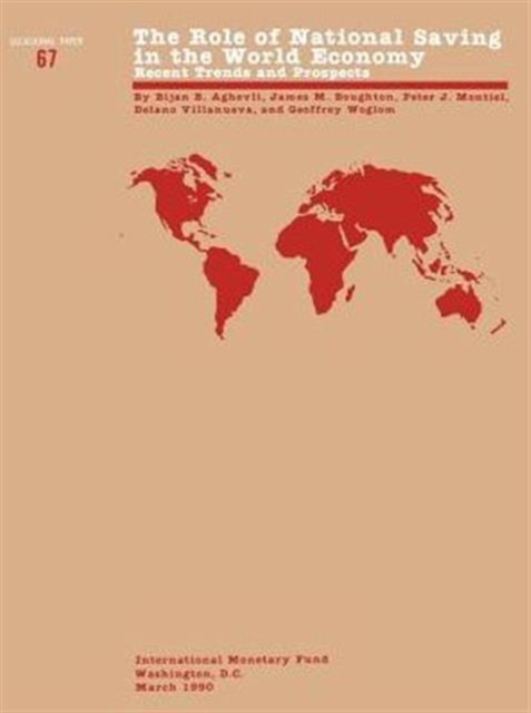 The Occasional Paper No. 67; Role of National Saving in the World Economy : Recent Trends and Prospects, Paperback / softback Book