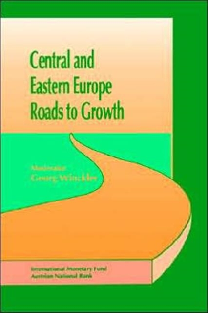 Central and Eastern Europe Roads to Growth, Paperback / softback Book