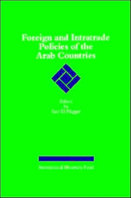 Foreign and Intratrade Policies of the Arab Countries, Paperback / softback Book