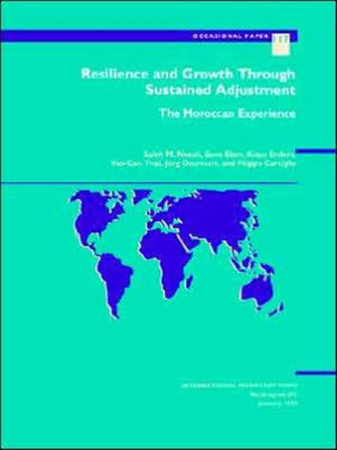 Resilience and Growth Through Sustained Adjustment : Moroccan Experience, Paperback / softback Book
