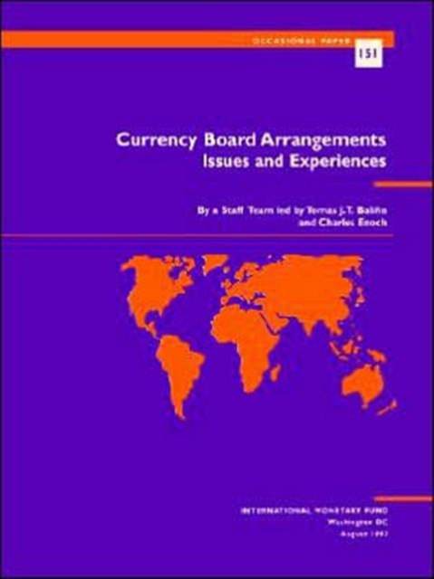 Currency Board Arrangements : Issues and Experiences, Paperback / softback Book