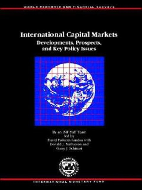 International Capital Markets : Developments, Prospects and Key Policy Issues, Paperback / softback Book