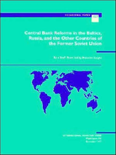 Central Bank Reform in the Baltics, Russia and the Other Countries of the Former Soviet Union, Paperback / softback Book