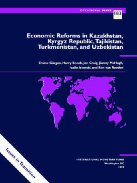 Economic Reforms in Kazakhstan, Kyrgyz Republic, Tajikistan, Turkmenistan and Uzbekistan, Paperback / softback Book