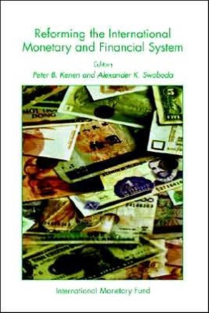Reforming the International Monetary and Financial System, Paperback / softback Book