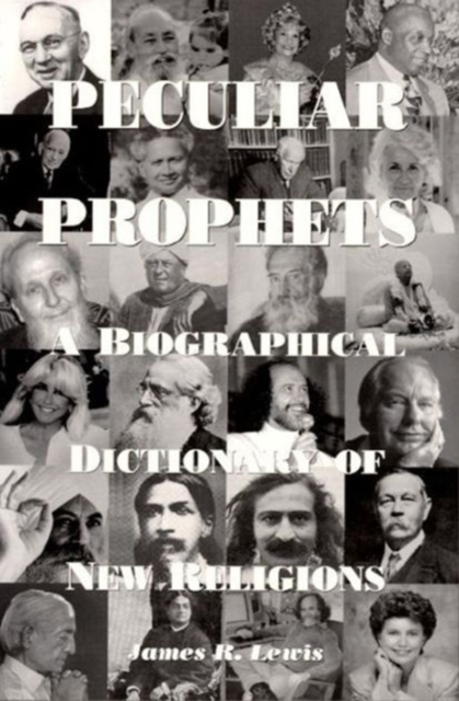 Peculiar Prophets : A Biographical Dictionary, Paperback / softback Book