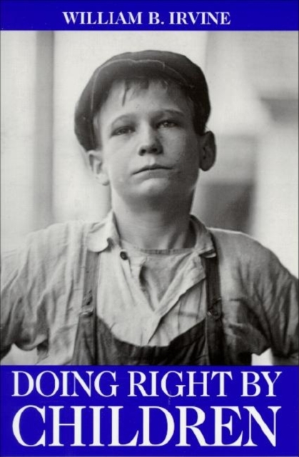 Doing Right by Children : Reflections on the Nature of Childhood, Paperback / softback Book