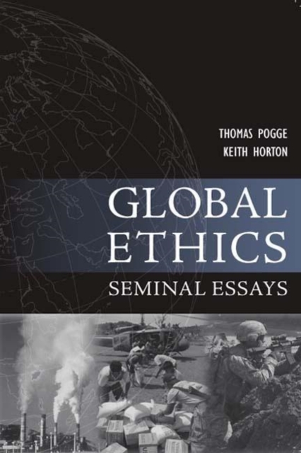 Global Ethics : Seminal Essays, Paperback / softback Book