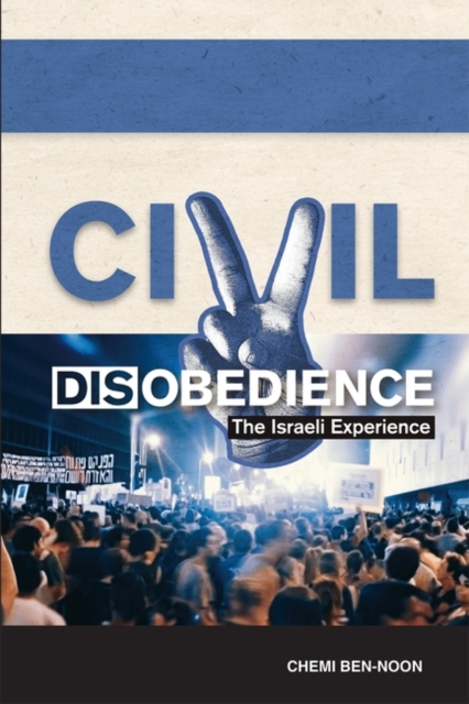 Civil Disobedience : The Israeli Experience, Paperback / softback Book