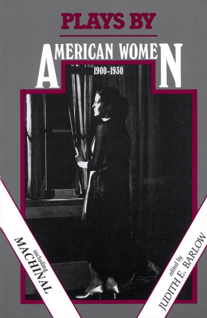 Plays by American Women : 1900-1930, Paperback / softback Book