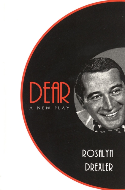 Dear: A New Play, Paperback / softback Book