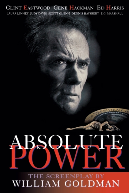 Absolute Power : The Screenplay, Paperback / softback Book