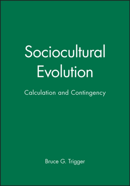 Sociocultural Evolution : Calculation and Contingency, Hardback Book