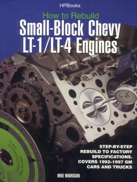 How To Rebuild Small-block Chevy Lt-1/lt-4 Engines, Paperback / softback Book