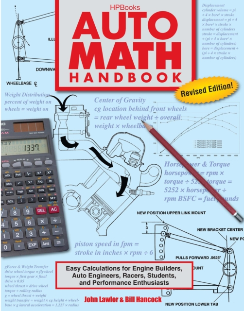 Auto Math Handbook : Easy Calculations for Engine Builders, Auto Engineers, Racers, Students and Performance Enthusiasts, Paperback / softback Book