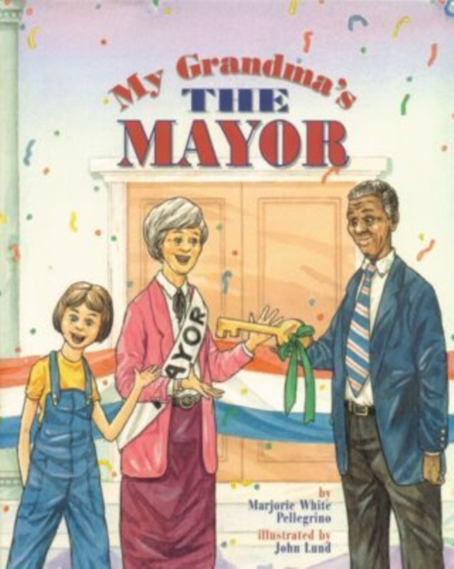 My Grandma's the Mayor, Hardback Book