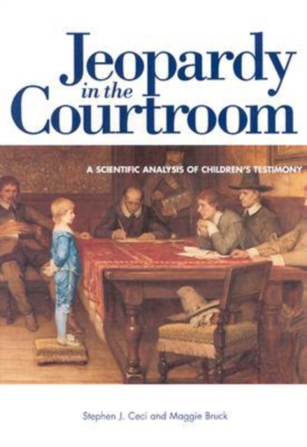 Jeopardy in the Courtroom : Scientific Analysis of Children's Testimony, Paperback / softback Book