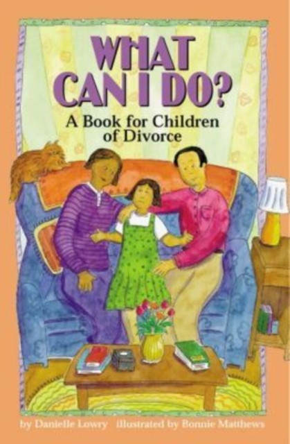 What Can I Do? : A Book for Children of Divorce, Paperback / softback Book