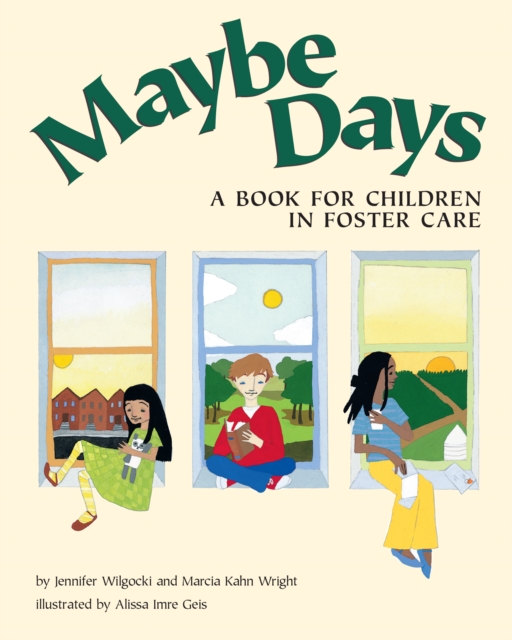 Maybe Days : A Book for Children in Foster Care, Paperback / softback Book