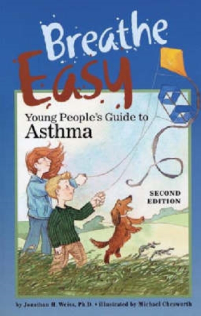 Breathe Easy : Young People's Guide to Asthma, Hardback Book