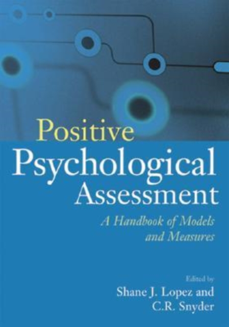 Positive Psychological Assessment : A Handbook of Models and Measures, Hardback Book