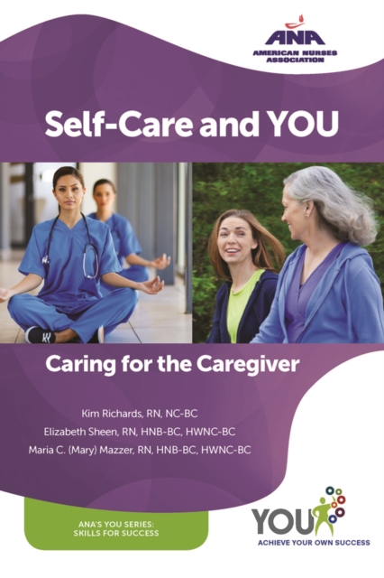 Self-Care and You : Caring for the Caregiver, EPUB eBook