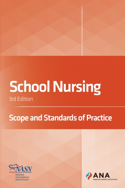 School Nursing : Scope and Standards of Practice, 3rd Edition, EPUB eBook