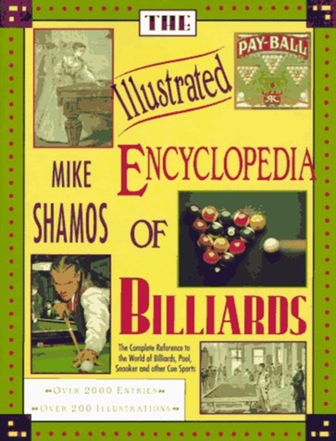 The Illustrated Encyclopedia of Billiards, Hardback Book