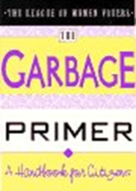 Garbage Primer : A Handbook for Citizens, Paperback / softback Book