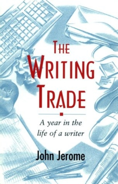 The Writing Trade : A Year in the Life, Paperback / softback Book
