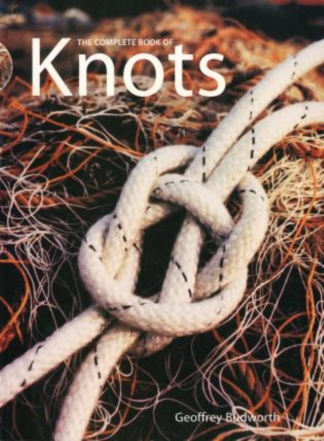 Complete Book of Knots, Paperback Book