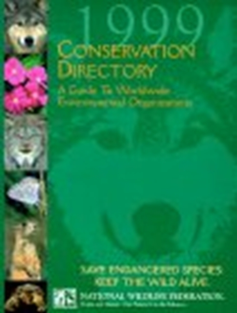Conservation Directory : A Guide to Worldwide Environmental Organizations, Paperback / softback Book