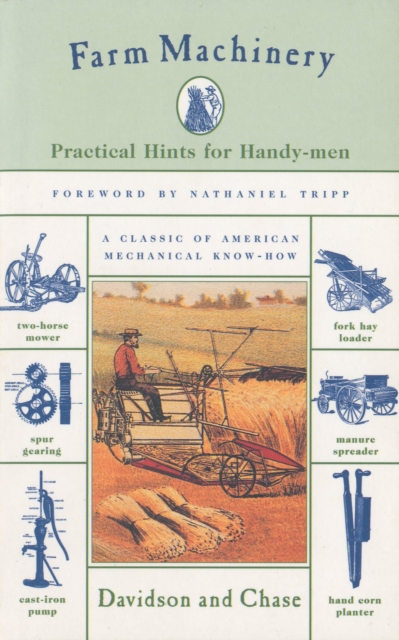 Farm Machinery : Practical Hints For Handy-Men, Paperback / softback Book