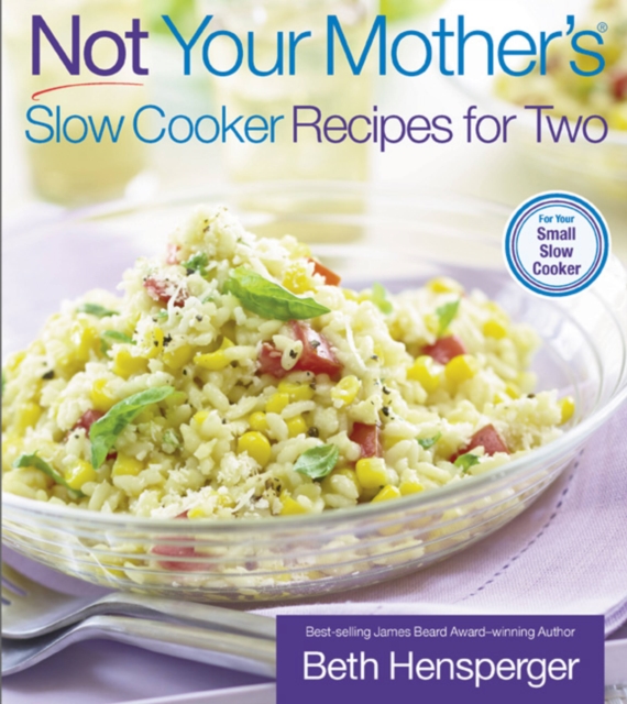 Not Your Mother's Slow Cooker Recipes for Two, Paperback / softback Book