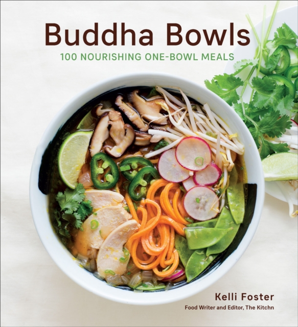 Buddha Bowls : 100 Nourishing One-Bowl Meals, EPUB eBook