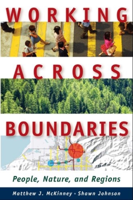 Working Across Boundaries - People, Nature, and Regions, Paperback / softback Book