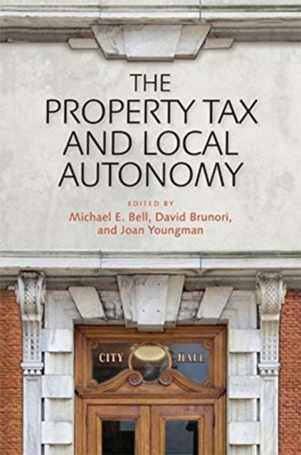 The Property Tax and Local Autonomy, Hardback Book