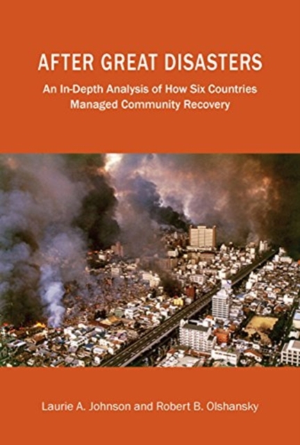 After Great Disasters - How Six Countries Managed Community Recovery, Paperback / softback Book