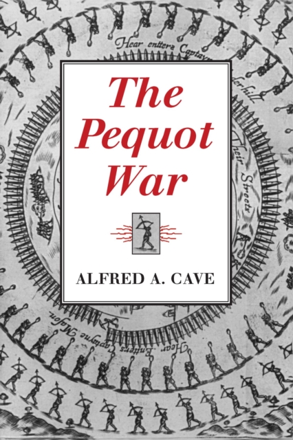 The Pequot War, Paperback / softback Book