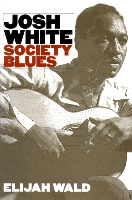 Josh White : Society Blues, Hardback Book