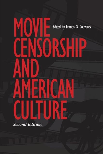 Movie Censorship and American Culture, Paperback / softback Book