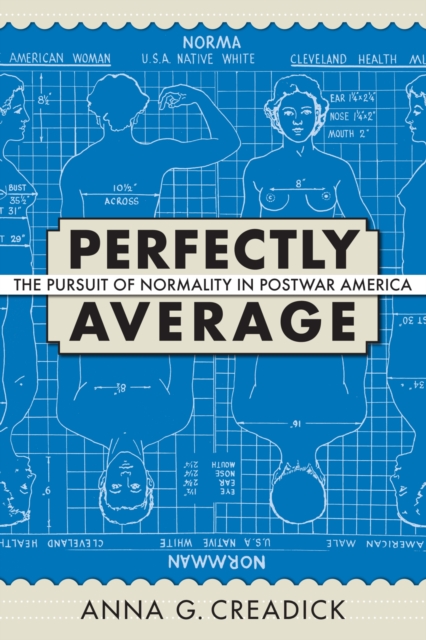 Perfectly Average : The Pursuit of Normality in Postwar America, Paperback / softback Book