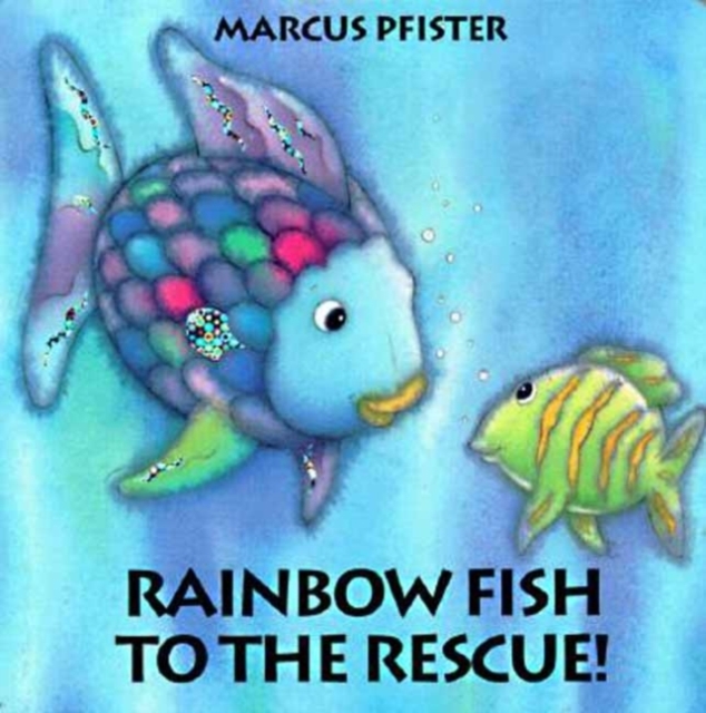 Rainbow Fish to the Rescue, Board book Book
