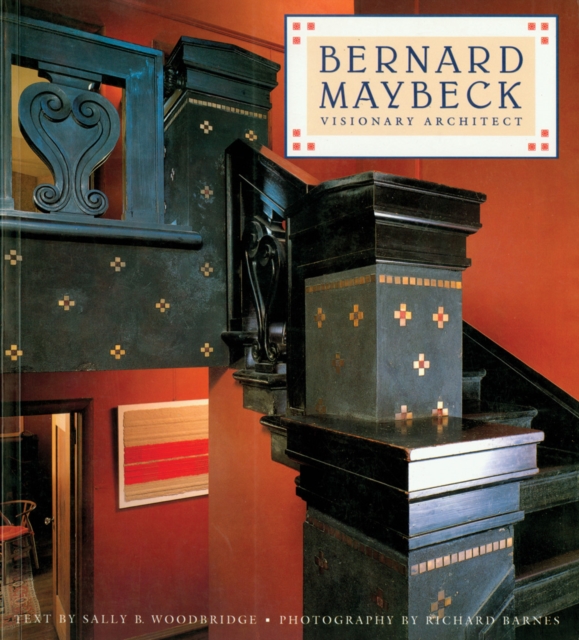 Bernard Maybeck : Visionary Architect, Hardback Book
