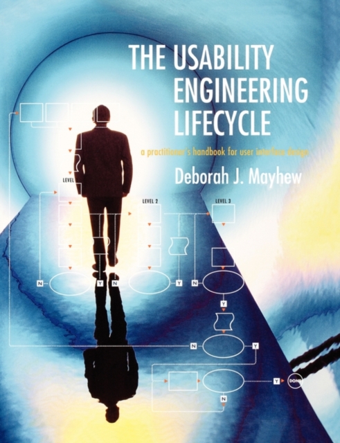 The Usability Engineering Lifecycle : A Practitioner's Handbook for User Interface Design, Paperback / softback Book