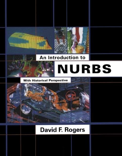 An Introduction to NURBS : With Historical Perspective, Hardback Book